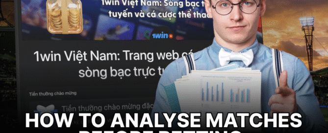How to Analyse Matches Before Betting: Tips for Beginners