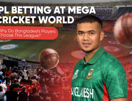 IPL Betting at Mega Cricket World: Why Do Bangladeshi Players Choose This League?