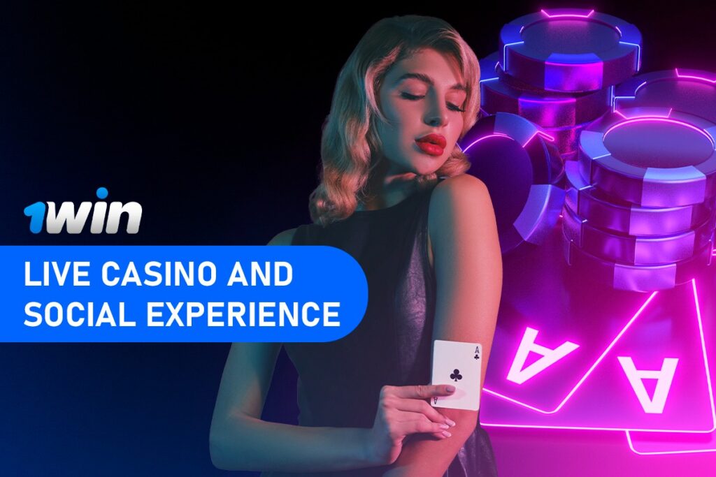 1win Live Casino and Social Experience