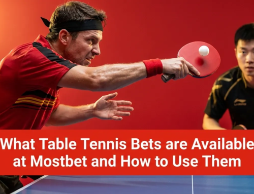 What Table Tennis Bets are Available at Mostbet and How to Use Them