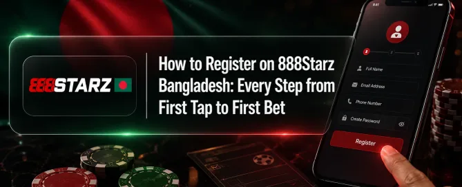 Register on 888Starz Bangladesh